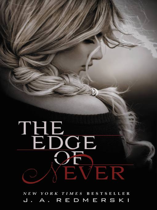 Title details for The Edge of Never by J. A. Redmerski - Wait list